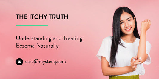 The Itchy Truth: Understanding and Treating Eczema Naturally